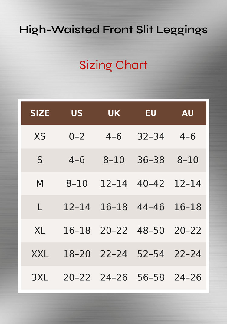 high-waisted front slit leggings sizing chart with XS to 3XL US, UK, EU, and AU size conversions